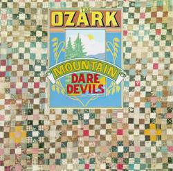 Ozark Mountain Daredevils : The Ozark Mountain Daredevils